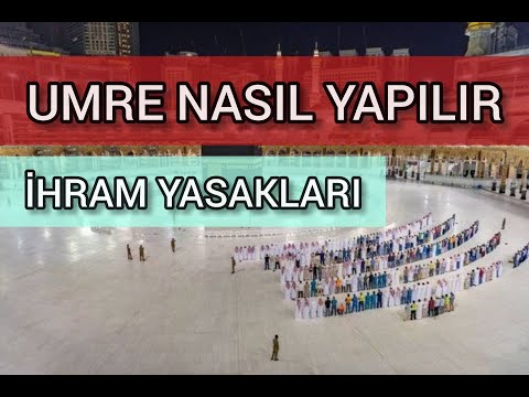 UMRE NASIL YAPILIR? EN KISA ANLATIM