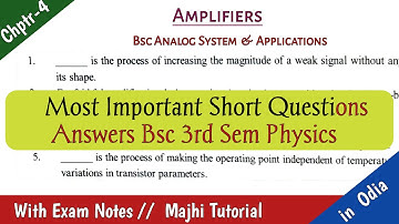 Most Important Short Questions & Answers Bsc Amplifiers 3rd Sem Analog System & Applications
