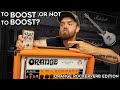 Orange Rockerverb! To BOOST Or Not To BOOST??