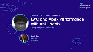 LWC and Apex performance with Anil Jacob | Episode 78 Net Worth