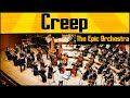 Radiohead - Creep | Epic Orchestra