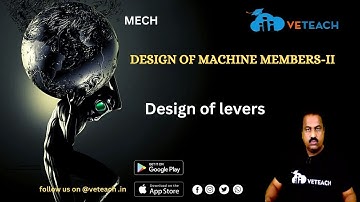 Design Of Levers || Design Of Machine Members - II || Mech || Every B. Tech Student Must Watch
