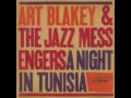 Art Blakey & Lee Morgan - 1960 - A Night In Tunisia - 01 A Night In Tunisia