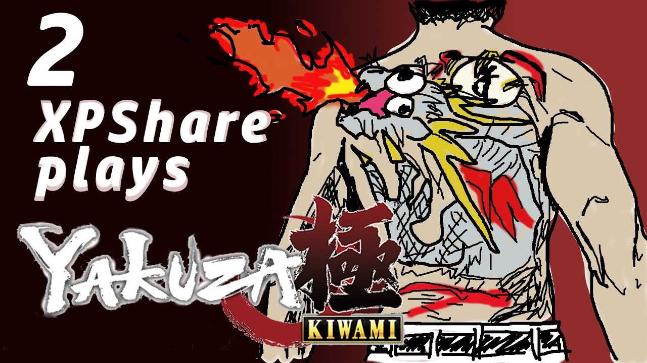 XPShare plays Yakuza Kiwami - Part 2
