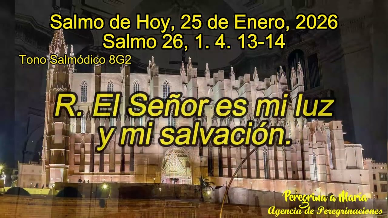 Salmo responsorial cantado de Hoy Tono Salmódico 8G2 del 25 de Enero, 2026