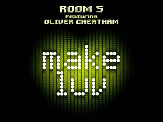 ROOM 5 FEAT. OLIVER CHEATHAM - MAKE LUV