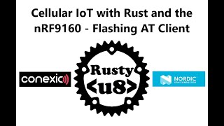 Cellular IoT with Rust: Flashing and Running an AT Client