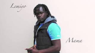 Lemiyo  - Mama