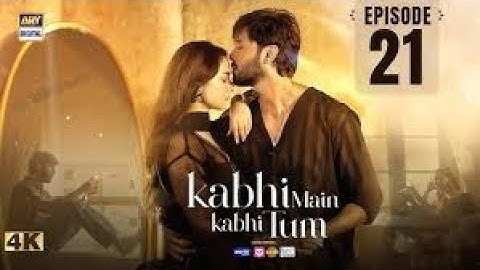 Kabhi Main Kabhi Tum Episode 21|| Fahad Mustafa || Hania Aamir || 16 Sep 2024 || ARY Digital