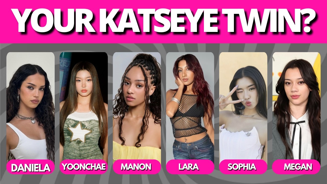 ๐Who's your KATSEYE Twin?๐ Aesthetic Personality Quiz