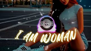 I Am Woman (Dj Lenard Remix) - Emmy Meli | Tiktok Viral