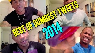 THE BEST OF: Dumbest Tweets of 2014 - Finale | ALONZO LERONE (Internet Idiots)