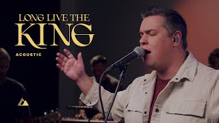 Long Live The King (Acoustic) | Influence Music & Matt Gilman