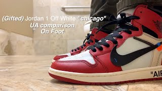 (Gifted) Jordan 1 Off White "Chicago" UA comparison