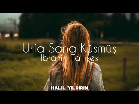 İbrahim Tatlıses - Urfa Sana Küsmüş ( Halil Yıldırım Remix )