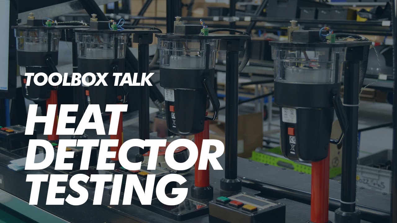 TOOLBOX TALKS HEAT DETECTOR TESTING YouTube