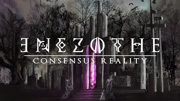 Enezothe - Consensus Reality (Official Album Stream)
