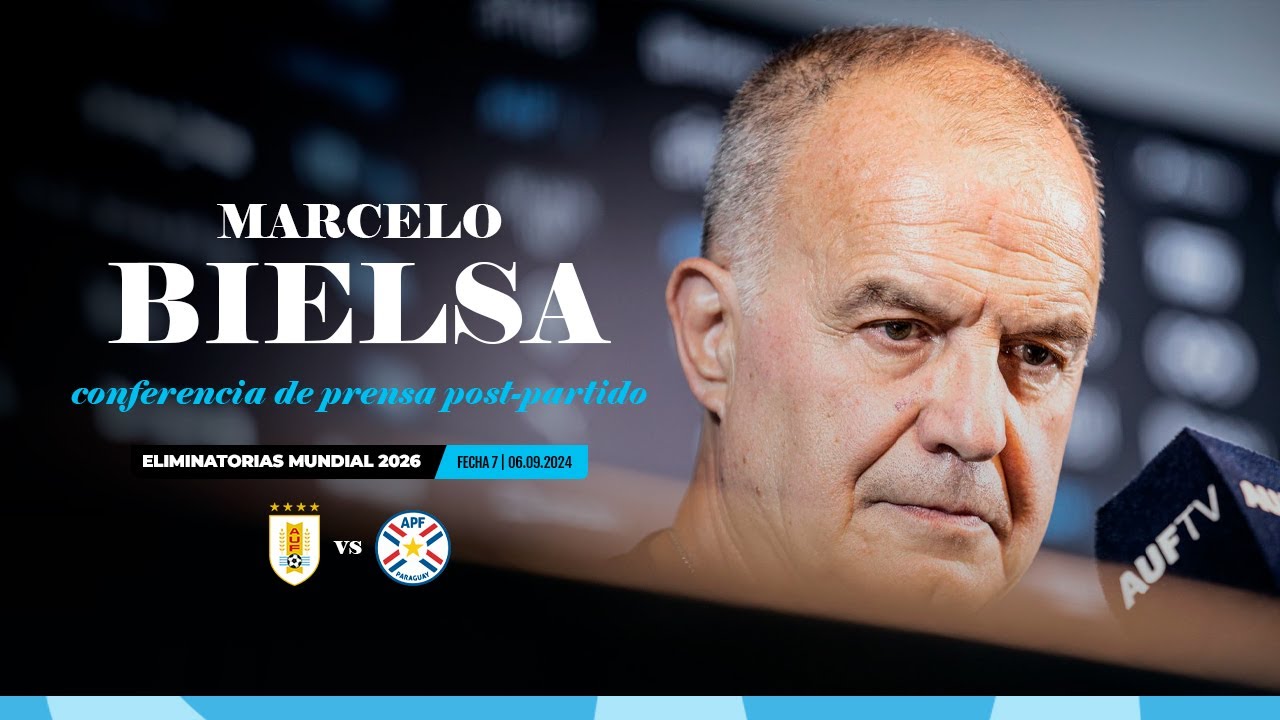 Conferencia de Prensa | Marcelo Bielsa | Uruguay 0-0 Pa… — Transcript