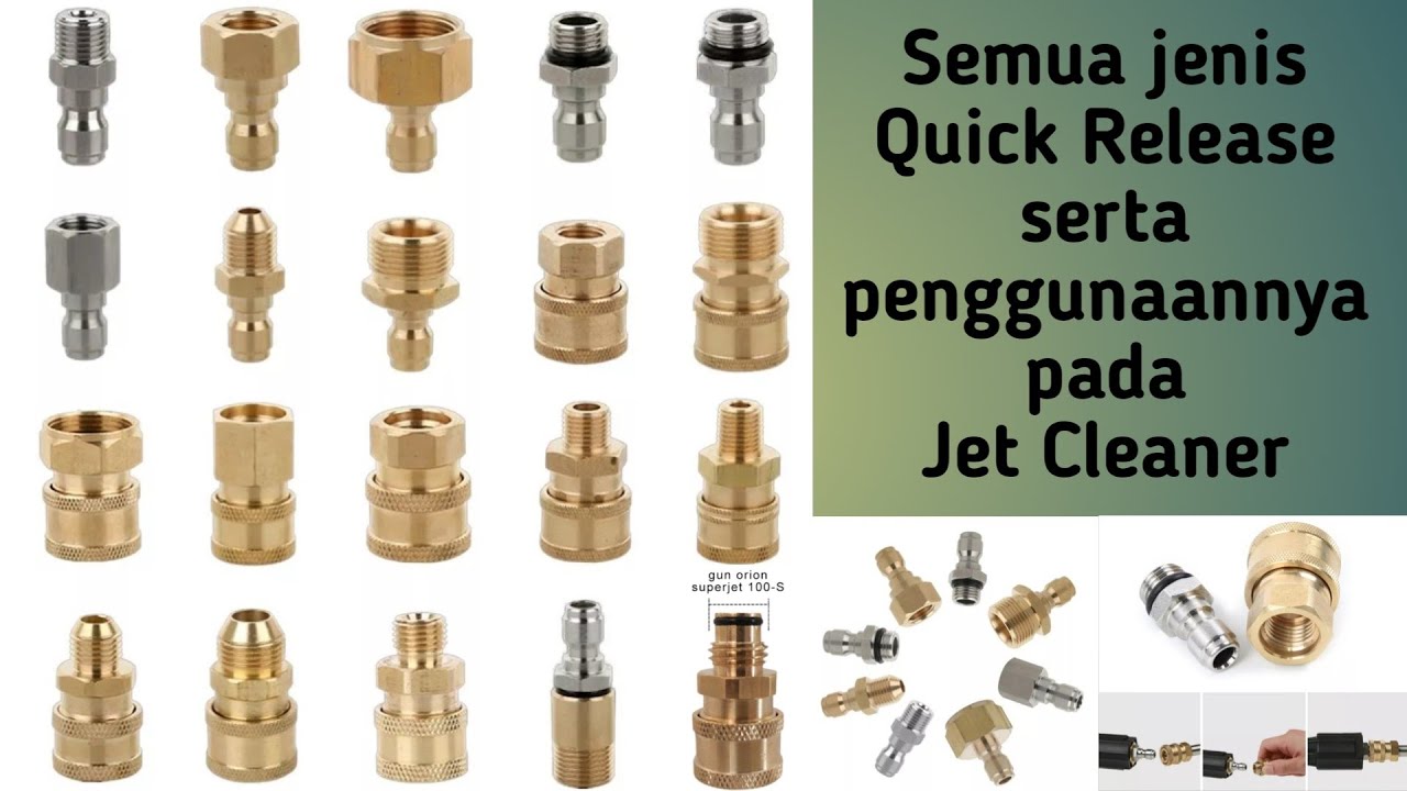 Quick Release | Jenis serta penggunaannya pada Jet Cleaner