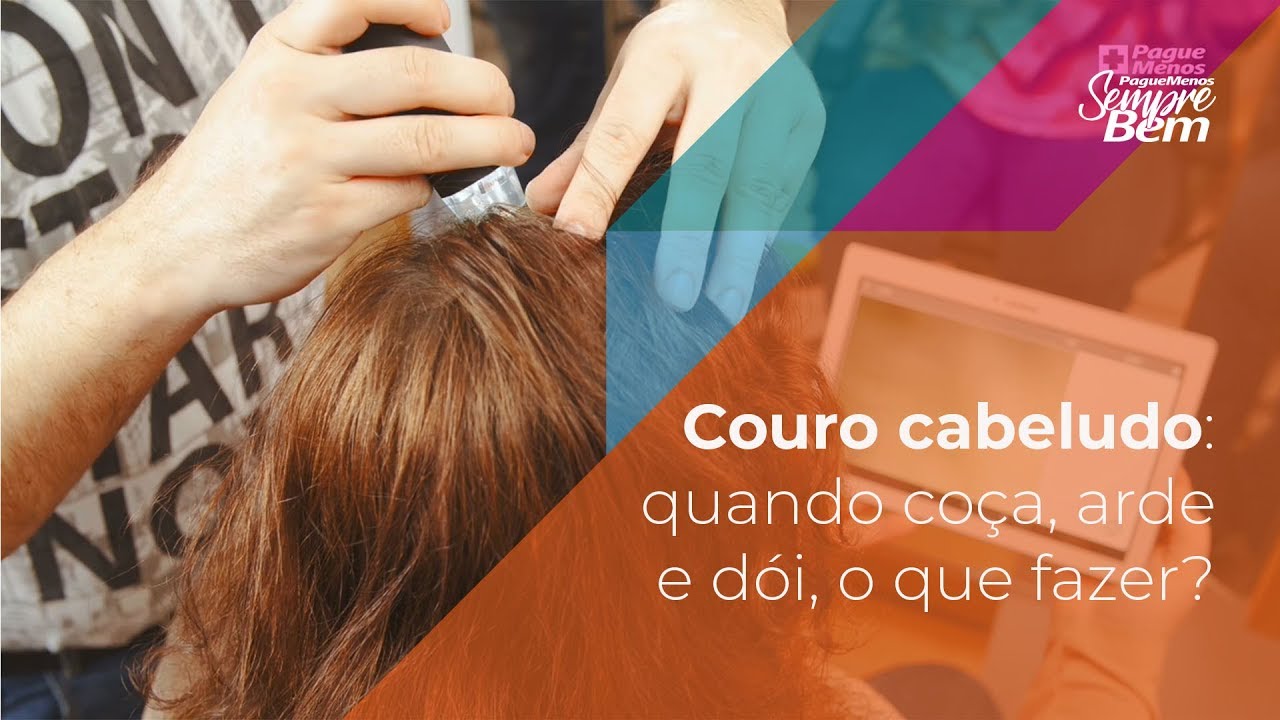 Couro cabeludo: quando coça, arde e dói, o que fazer? - by Farmácias Pague Menos