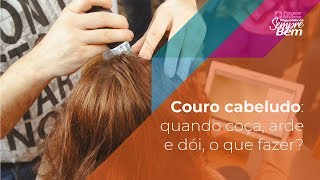 Scalp: when it itches, burns and hurts, what to do? - by Farmácias Pague Menos