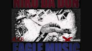 NIKO DA DON & KOOL KY- GOIN IN EAGLE MUSIC MIXTAPE