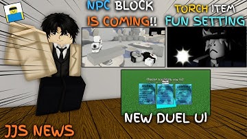 NPC BLOCK IS COMING + NEW FUN SETTING AND ITEM + NEW DUEL UI | Jujutsu Shenanigans Roblox