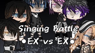 Singing Battle [Ex VS Ex] // •100K Special • [FLASH WARNING]