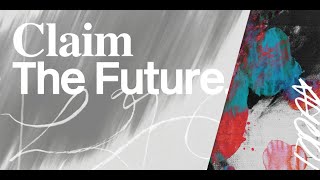 Claim the Future | The Launch