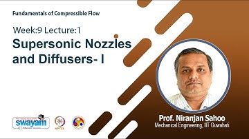Lec 20: Supersonic Nozzles and Diffusers- I