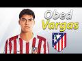 Ref:GGrTd5MZfrs Obed vargas   welcome to atletico madrid 2026     best tackles, passes, skills &amp; goals