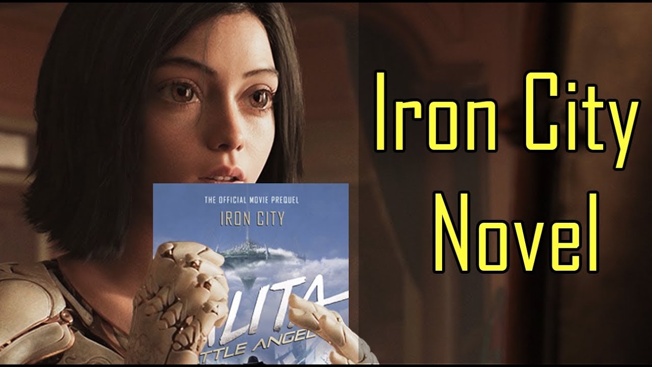Alita Battle Angel Iron City (movie prequel) Book Review YouTube