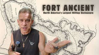 Uncovering the Secrets of Fort Ancient:  Ohio's UNESCO World Heritage Site