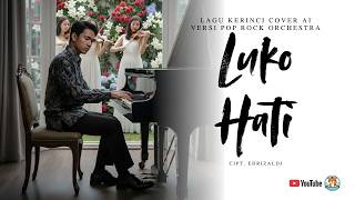 LUKO HATI - LAGU KERINCI (VERSI COVER AI) SIMPHONY POP ROCK ORCHESTRA