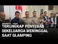 Terungkap Penyebab Satu Keluarga Meninggal Saat Glamping di Temanggung | Liputan 6