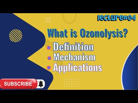 वीडियो: ओजोनोलिसिस क्या है और इसके अनुप्रयोग क्या हैं?
