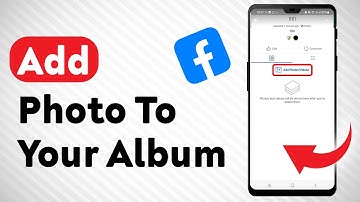 How To Add Photo To Your Album On Facebook - Full Guide