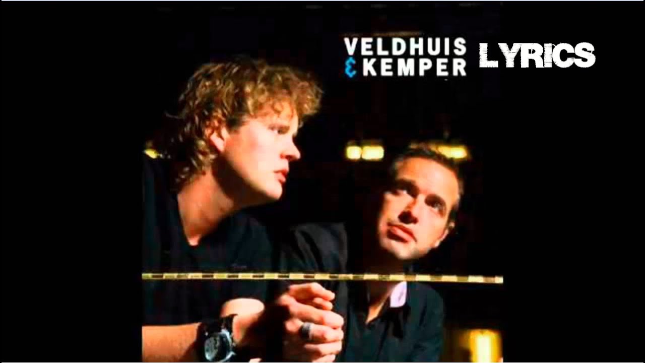 Ik wou dat ik jou was - Veldhuis & Kemper | Lyrics - YouTube