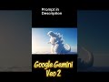 Google Gemini Veo 2:  Cloud with Chance of Godzill