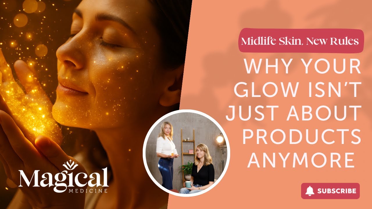 Midlife Skin, New Rules: Why Your Glow Isn’t Just About Products Anymore