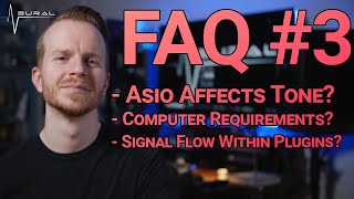 FAQ #3 | Asio Settings affect tone? | PC and Mac Requirements | Signal Order