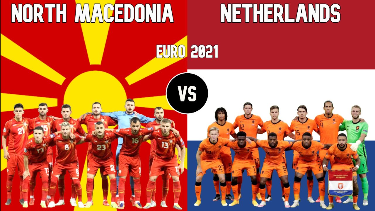 Netherlands vs north macedonia