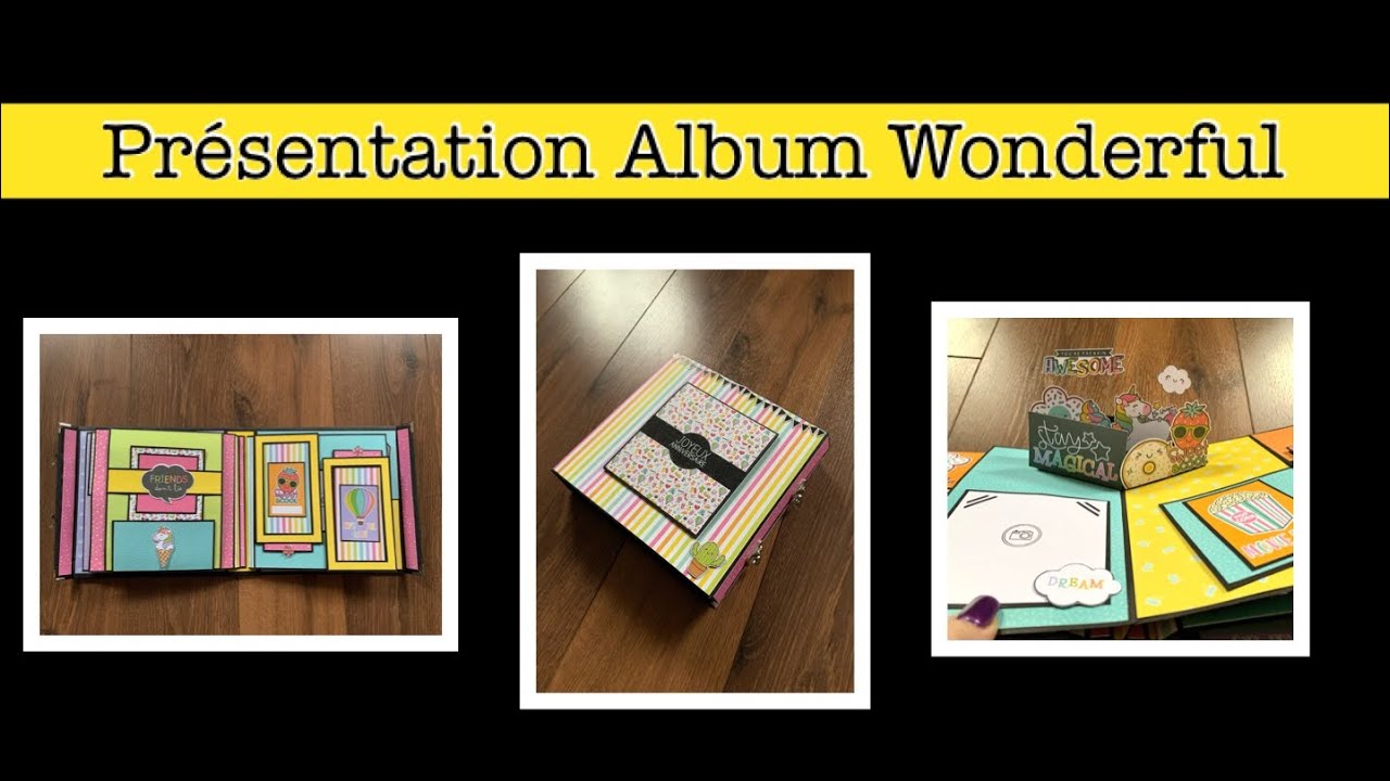 PRÉSENTATION ALBUM Wonderful très fun et coloré 💙💛💜💖💚