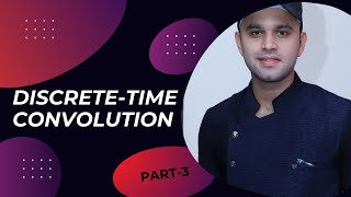 DISCRETE CONVOLUTION PROPERTIES| SIGNAL AND SYSTEM|