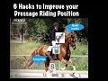 6 Hacks to Fix Your Dressage Riding Position