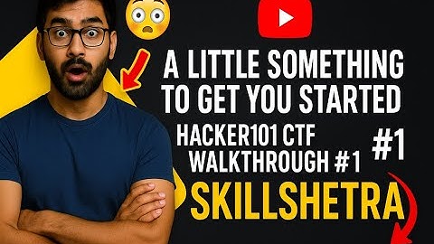 Solving "A Little Something to Get You Started" | Hacker101 CTF Walkthrough #1 | Skillshetra