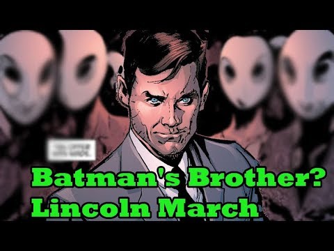 Batman's Lost Brother - Lincoln March - YouTube
