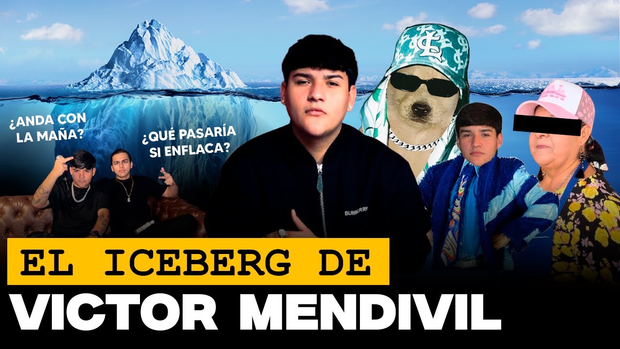 ICEBERG DE VICTOR MENDIVIL | DATOS CURIOSOS TEORIAS Y MISTERIOS DE VICTOR MENDIVIL