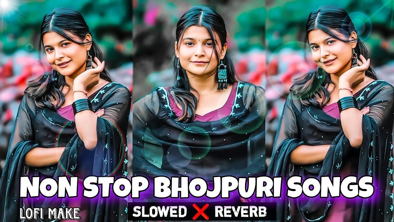 Bhojpuri slowed reverb Non stop song | non stop bhojpuri song|Bhojpuri song mashup slowed and reverb