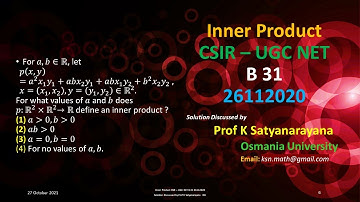 Inner Product CSIR – UGC NET B 31 26112020 Solution Discussed by Prof K Satyanarayana OU